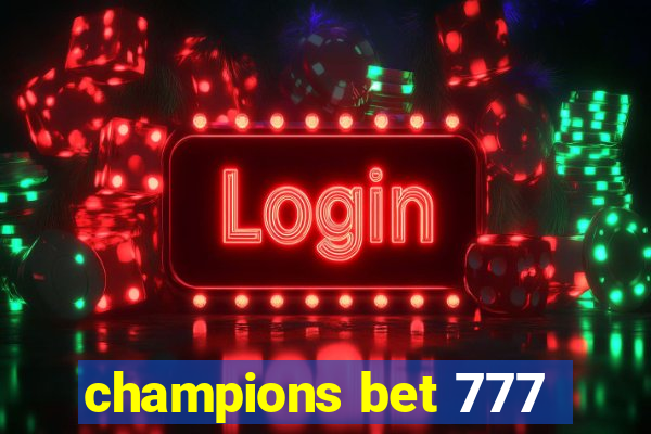 champions bet 777